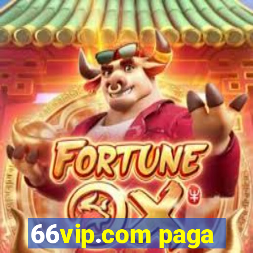 66vip.com paga